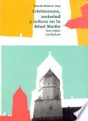 libro Cristianismo, Sociedad Y Cultura En La Edad Media disponible para descarga libro Cristianismo, Sociedad Y Cultura En La Edad Media