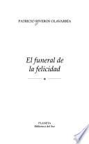 libro El Funeral De La Felicidad disponible para descarga libro El Funeral De La Felicidad