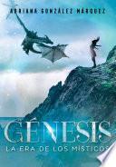 libro Génesis (la Era De Los Místicos 2) disponible para descarga libro Génesis (la Era De Los Místicos 2)