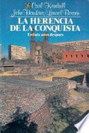 libro La Herencia De La Conquista disponible para descarga libro La Herencia De La Conquista