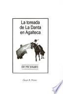 La Toreada De La Danta En Agalteca (un Rito Tolupán)