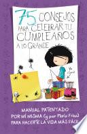 75 Consejos Para Celebrar Tu Cumpleaños A Lo Grande