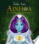 Ainhoa. La Leyenda Secreta De Gaia