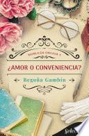¿amor O Conveniencia? (selección Rnr)