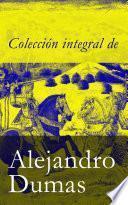 Colección Integral De Alejandro Dumas