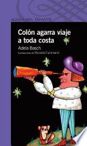 Colón Agarra Viaje A Toda Costa