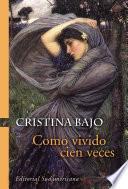 Como Vivido Cien Veces (biblioteca Cristina Bajo)