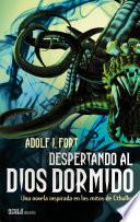 Despertando Al Dios Dormido