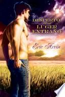 Despert� En Un Lugar Extra�o