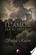 El Amor Era Su Destino