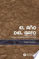 El Año Del Gato : Premio Upc 2014 Novela Corta De Ciencia Ficción