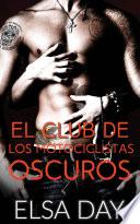 El Club De Los Motociclistas Oscuros
