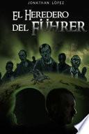 El Heredero Del Fuhrer