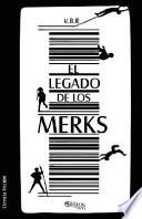 El Legado De Los Merks