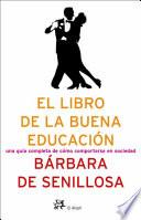 El Libro De La Buena Educación.