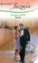 El Magnate Rebelde