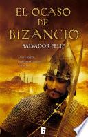 El Ocaso De Bizancio