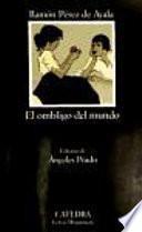 El Ombligo Del Mundo