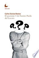 El Paciente 0 De Fuente Pardo Del Lucero