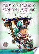 El Sueño Del Pequeño Capitán Arsenio