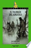 El Talismán Del Adriático