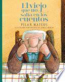 El Viejo Que No Salía En Los Cuentos