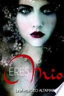Eres Mío