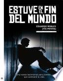 Estuve En El Fín Del Mundo