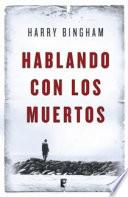 Hablando Con Los Muertos