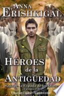 Héroes De La Antigüedad: Episodio 1×01 (español Libros)