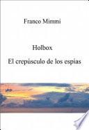 Holbox El Crepúsculo De Los Espías