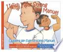 I Wish I Was Strong Like Manuel