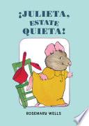¡julieta, Estate Quieta!