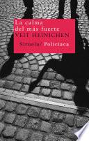 La Calma Del Más Fuerte