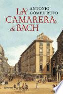 La Camarera De Bach