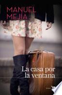 La Casa Por La Ventana