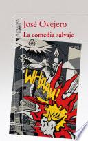 La Comedia Salvaje