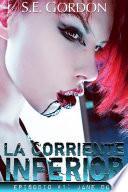 La Corriente Inferior Episodio #1: Jane Doe