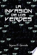 La Invasión De Los Verdes