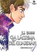 libro La Lágrima Del Guardián disponible para descarga libro La Lágrima Del Guardián