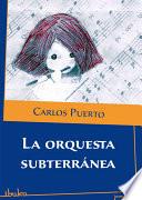 La Orquesta Subterránea