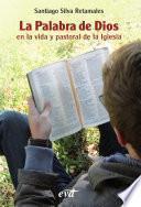 La Palabra De Dios En La Vida Y Pastoral De La Iglesia