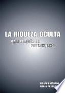 La Riqueza Oculta