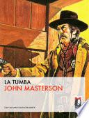 La Tumba (colección Oeste)
