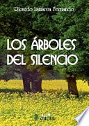 Los árboles Del Silencio