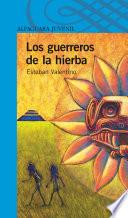 Los Guerreros De La Hierba