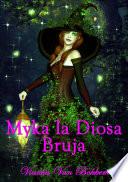 Myka La Diosa Bruja