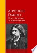Obras ─ Colección De Alphonse Daudet