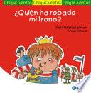 ¿quién Ha Robado Mi Trono?