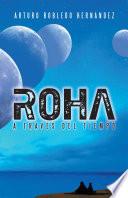 Roha A TravÉs Del Tiempo